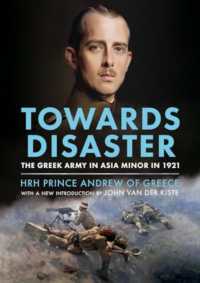 Towards Disaster : The Greek Army in Asia Minor in 1921
