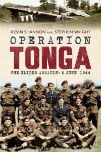 Operation Tonga : The Glider Assault: 6 June 1944 （2ND）