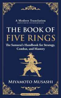The Book of Five Rings : The Samurai's Handbook for Strategy, Combat, and Mastery