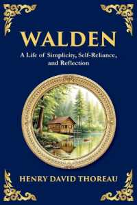 Walden : The Call to Simplicity, Nature, and Self-Reliance