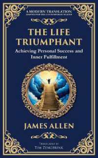 The Life Triumphant : Achieving Personal Success and Inner Fulfillment (Library of Alexandria)