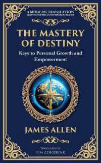 The Mastery of Destiny : Keys to Personal Growth and Empowerment (Library of Alexandria)