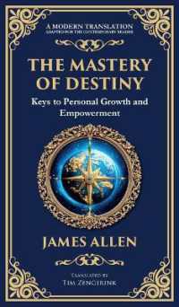 The Mastery of Destiny : Keys to Personal Growth and Empowerment (Deluxe Hardbound Edition)