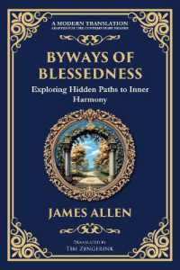 Byways of Blessedness : Exploring Hidden Paths to Inner Harmony (Library of Alexandria)