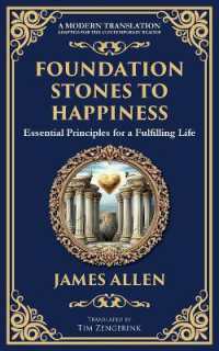 Foundation Stones to Happiness : Essential Principles for a Fulfilling Life (Library of Alexandria)