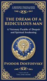 The Dream of a Ridiculous Man : A Profound Reflection on Life, Redemption, and the Search for Truth (Deluxe Hardbound Edition) (Library of Alexandria)