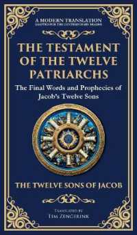 The Testament of the Twelve Patriarchs : Timeless Wisdom from the Twelve Sons of Jacob (Deluxe Hardbound Edition) (Library of Alexandria)