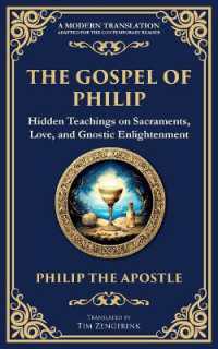 The Gospel of Philip : Mystical Teachings on Love, Truth, and the Sacred (Library of Alexandria)