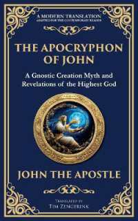 The Apocryphon of John (The Secret Book of John) : Mystical Revelations of Creation and Divine Knowledge (Library of Alexandria)