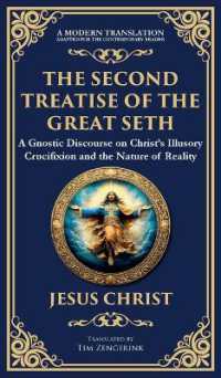 The Second Treatise of the Great Seth : Revealing the Hidden Wisdom of the Savior (Deluxe Hardbound Edition) (Library of Alexandria)