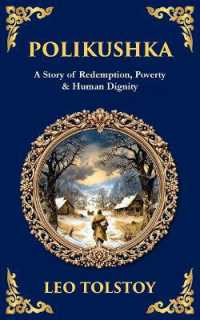 Polikushka : A Story of Redemption, Poverty & Human Dignity (Library of Alexandria)