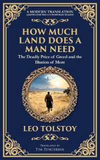 How Much Land Does a Man Need : The Deadly Price of Greed and the Illusion of More (Library of Alexandria)