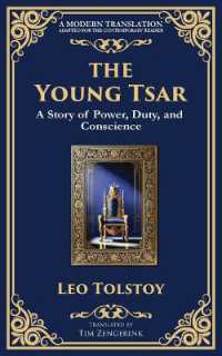 The Young Tsar : Absolute Power, Moral Awakening, and the Burden of Leadership (Library of Alexandria)
