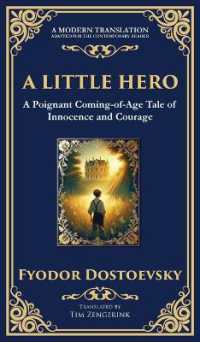 A Little Hero : Innocence, First Love, and the Confusion of Growing Up (Deluxe Hardbound Edition) (Library of Alexandria)