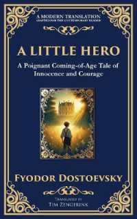 A Little Hero : Innocence, First Love, and the Confusion of Growing Up (Library of Alexandria)