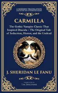 Carmilla : The Original Vampire Romance - a Haunting Gothic Tale of Love and Horror (Deluxe Hardbound Edition) (Library of Alexandria)