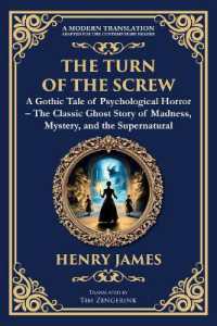The Turn of the Screw : A Psychological Gothic Horror Mystery - Ghostly Encounters and Dark Secrets (Library of Alexandria)