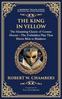The King in Yellow : A Classic Collection of Supernatural and Cosmic Horror Stories - Madness, Mystery, and the Unknown (Deluxe Hardbound Edition) (Library of Alexandria)