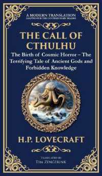 The Call of Cthulhu : The Definitive Lovecraftian Horror Masterpiece - Cosmic Terror Awakens (Deluxe Hardbound Edition) (Library of Alexandria)