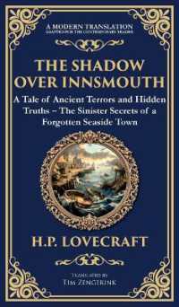 The Shadow over Innsmouth : Lovecraft's Terrifying Tale of Horror and Transformation - Dark Secrets of a Coastal Town (Deluxe Hardbound Edition) (Library of Alexandria)
