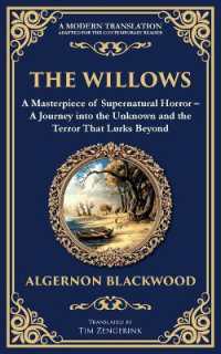 The Willows : A Classic Supernatural Horror Story - Haunting Encounters in the Wilderness (Library of Alexandria)