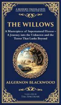 The Willows : A Classic Supernatural Horror Story - Haunting Encounters in the Wilderness (Deluxe Hardbound Edition) (Library of Alexandria)