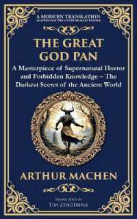 The Great God Pan : A Classic Supernatural Horror Story - the Forbidden Knowledge of the Occult (Library of Alexandria)