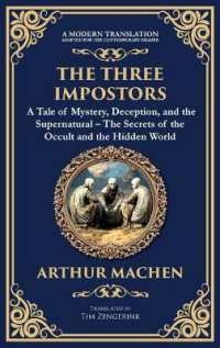 The Three Impostors : Dark Tales of Mystery, Deception, and Supernatural Horror - a Classic Collection (Deluxe Hardbound Edition) (Library of Alexandria)
