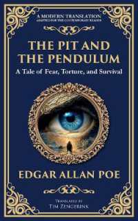 The Pit and the Pendulum : Poe's Iconic Gothic Horror Story - Fear, Torture, and Survival (Library of Alexandria)