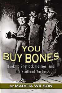 You Buy Bones (Sherlock Holmes and the Scotland Yarders)