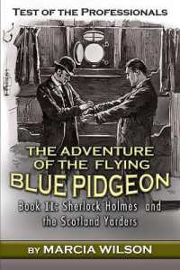 Test of the Professionals : The Adventure of the Flying Blue Pidgeon (Sherlock Holmes and the Scotland Yarders)