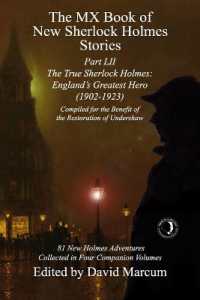 The MX Book of New Sherlock Holmes Stories Part LII : The True Sherlock Holmes: England's Greatest Hero (1902-1923) (Mx Book of New Sherlock Holmes Stories)