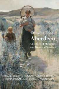 Bringing Life to Aberdeen : A History of Maternity and Neonatal Services