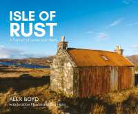 Isle of Rust : A Portrait of Lewis and Harris