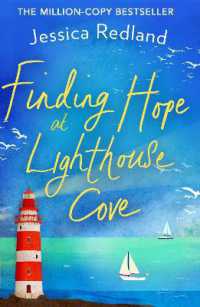 Finding Hope at Lighthouse Cove : An uplifting story of love, friendship and hope from Jessica Redland (Welcome to Whitsborough Bay) -- Hardback