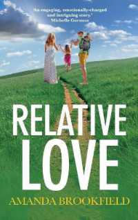 Relative Love : A heart-rending story of loss and love (The Harrisons)