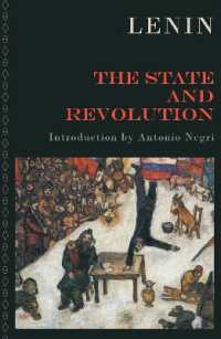 The State and Revolution : The Marxist Theory of the State and the Tasks of the Proletariat in the Revolution (The Lenin Quintet, 1924-2024)