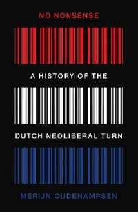 No Nonsense : A History of the Dutch Neoliberal Turn