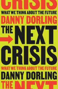 The Next Crisis : What We Think about the Future