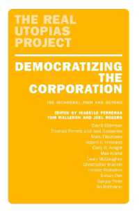 Democratizing the Corporation : The Bicameral Firm and Beyond (The Real Utopias Project)