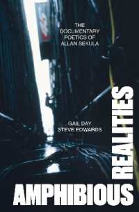 Amphibious Realities : The Documentary Poetics of Allan Sekula