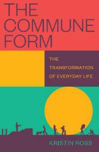 The Commune Form : The Transformation of Everyday Life
