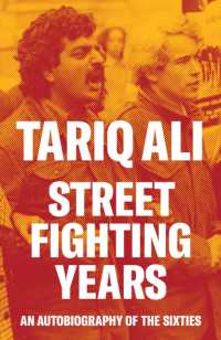 Street-Fighting Years : An Autobiography of the Sixties