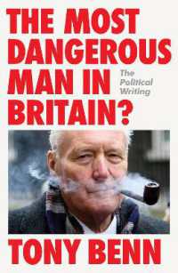 The Most Dangerous Man in Britain? : The Political Writing