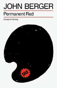 Permanent Red : Essays in Seeing (The Essential John Berger)