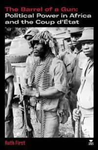 The Barrel of a Gun : Political Power in Africa and the Coup d'État (Verso's Southern Questions)