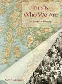This Is Who We Are : A Scottish history