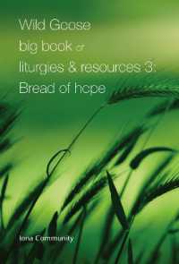 Wild Goose Big Book of Liturgies & Resources 3: Bread of Hope