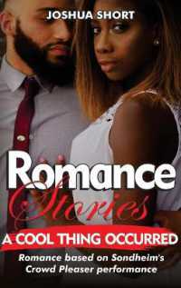 Romance Stories : Romance based on Sondheim's Crowd Pleaser performance