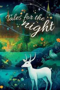 Tales for the Night : A Children's Book Rich in Pictures (Bedtime)